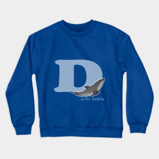 D is for Dolphin Crewneck Sweatshirt